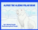 Image for Alphie the Albino Polar Bear
