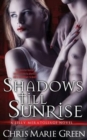 Image for Shadows Till Sunrise : A Lilly Meratoliage Urban Fantasy Romance