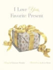 Image for I Love You, Favorite Present