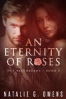 Image for Eternity of Roses (The Valthreans: Book 1)