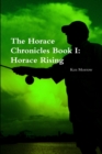 Image for The Horace Chronicles Book I