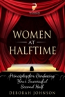 Image for Women at Halftime: Principles for Producing Your Successful Second Half