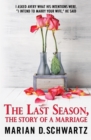 Image for The Last Season, The Story of a Marriage