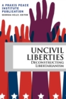 Image for Uncivil Liberties