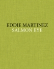 Image for Eddie Martinez - Salmon Eye