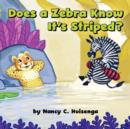 Image for Does a Zebra Know It&#39;s Striped?
