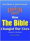 Image for How The Bible Changed Our Lives (Mostly For The Better)