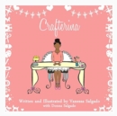 Image for Crafterina (Dark Complexion) : My Very Own Crafterina: Dark Complexion