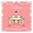 Image for Crafterina (Golden Complexion) : My Very Own Crafterina: Golden Complexion