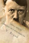 Image for Adolf Hitler Origins of a Psychopath: The Nephilim Connection - A Biblical Account