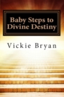 Image for Baby Steps to Divine Destiny