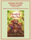 Image for Horatio&#39;s One Wish Teacher&#39;s Guide