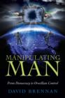 Image for Manipulating Man