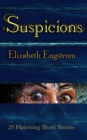 Image for Suspicions: 25 Haunting Short Stories