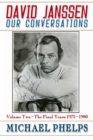 Image for David Janssen: Our Conversations - The Final Years (1973-1980)