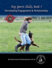 Image for Dog Sports Skills : Developing Engagement and Relationship : Book One
