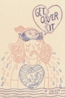 Image for Get Over It!