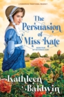 Image for The Persuasion of Miss Kate