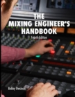 Image for The Mixing Engineer&#39;s Handbook