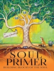 Image for Soul Primer : Building Blocks of the Soul