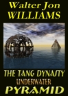 Image for Tang Dynasty Underwater Pyramid