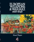 Image for European Weapons and Warfare 1618 - 1648