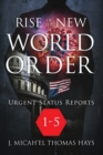 Image for Rise of the New World Order Urgent Status Updates : 1-5