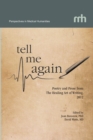 Image for Tell Me Again : Poetry and Prose from The Healing Art of Writing, 2012