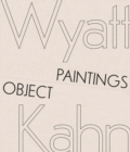 Image for Wyatt Kahn - Object Paintings