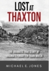 Image for Lost at Thaxton : The Dramatic True Story of Virginia&#39;s Forgotten Train Wreck