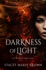 Image for Darkness Of Light (Darkness Series #1)