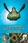 Image for Caribbean Reef Life: A Field Guide for Divers