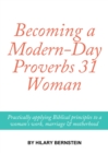 Image for Becoming a Modern-Day Proverbs 31 Woman