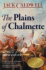Image for The Plains of Chalmette - a Story of Crescent City