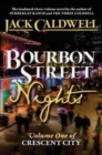 Image for Bourbon Street Nights : Volume One of Crescent City