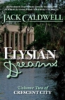 Image for Elysian Dreams : Volume Two of Crescent City