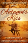 Image for Autumn&#39;s Kiss: 8 Contemporary &amp; Historical Sweet Romances