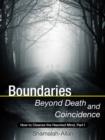 Image for Boundaries Beyond Death and Coincidence: How To Cleanse the Haunted Mind: Part One.