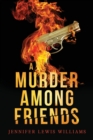 Image for A Murder Among Friends