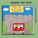 Image for Makin&#39; My Way