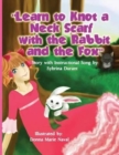 Image for Learn To Knot A Neck Scarf With The Rabbit And The Fox