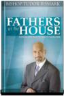 Image for Fathers in the House: Why Everyone Needs a Father