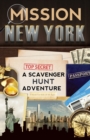 Image for Mission New York : A Scavenger Hunt Adventure (For Kids)
