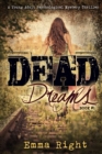 Image for Dead Dreams, Book 1: A Teen / Young Adult Psychological Thriller
