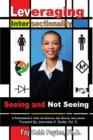 Image for Leveraging Intersectionality : Seeing and Not Seeing