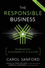 Image for The Responsible Business : Reimagining Sustainability and Success