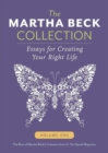 Image for The Martha Beck Collection : Essays for Creating Your Right Life, Volume One