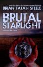 Image for Brutal Starlight: Collected Dark Sci-Fi