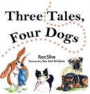 Image for Three Tales, Four Dogs