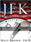 Image for Master Chronology of JFK Assassination: Death